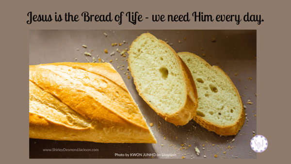God gave the Israelites manna in the desert. Jesus, as the Bread of Life, gives us spiritual bread which meets our daily and eternal spiritual needs.
