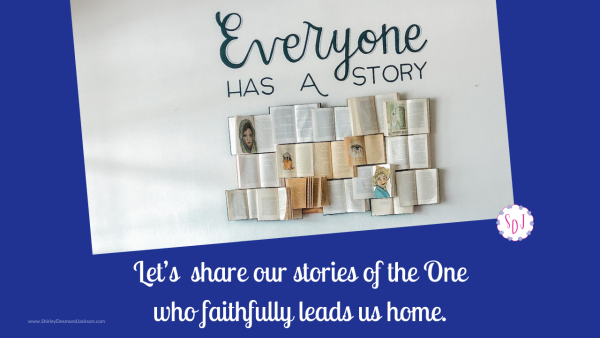Stories have the power to connect us to each other and to God. Our testimonies  help others know God and gives them a reason to hope.