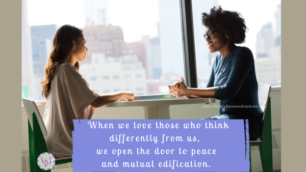 As Christians, we will disagree on various issues. But when we do, we still need to love each other so we can cultivate peace and mutual edification.