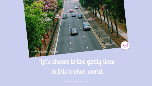 We are called to lead lives which call others to glorify God. We all imperfect, living in a broken world. But God's grace helps us in our time of need.