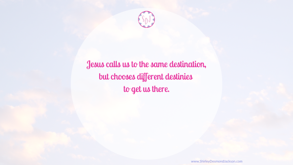 It's so easy to fall into the comparison trap ~ but there is no way to win. Jesus calls us to the same destination, but we have different destinies.